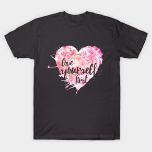 Love yourself first - Sakura M K T-Shirt